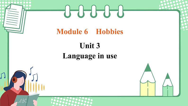 外研版初中英语八下Module 6 Unit 3 Language in use 课件第1页