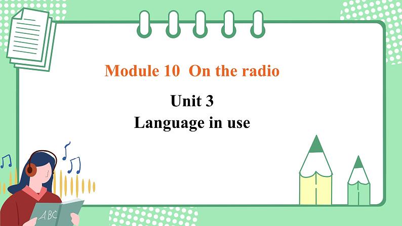 外研版八年级英语下册 Module10 Unit 3 Language in use（课件+音频）01