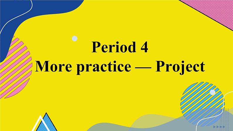 沪教牛津英语8下 Module 1 Unit 2 More practice-Project PPT课件02