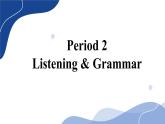 沪教牛津英语8下 Module 3 Unit 6 Listening & Grammar PPT课件