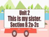 Unit 2 第4课时 (Section B 2a-2c) （教学课件）-七年级英语上册同步备课系列（人教新目标Go For It!）