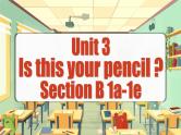 Unit 3 第3课时 (Section B 1a-1e) 教学课件-七年级英语上册同步备课系列(人教新目标Go for it!)