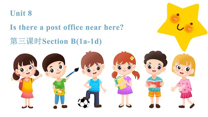 人教新目标英语七下Unit 8 Is there a post office near here 第三课时 Section B (1a-1d)课件+ 教案+素材包01