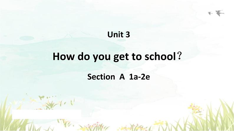 unit 3 section a（1a-2e）课件 2023-2024学年人教版七年级英语第1页