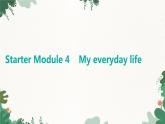 外研版英语七年级上册 Starter Module4Myeveryday life课件