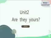 外研版英语七年级下册 Module1 Unit2课件