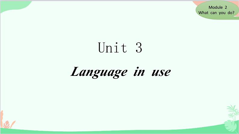 外研版英语七年级下册 Module2 Unit3课件01