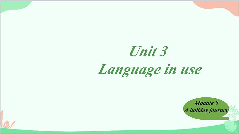 外研版英语七年级下册 Module10 Unit3课件01