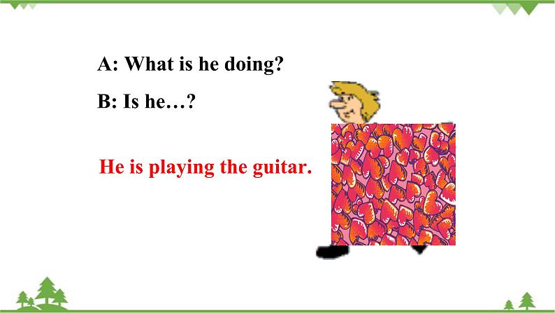 人教新目标版英语七年级下册 Unit 6  I'm watching TV.-Section A Grammar Focus-3c（第2课时）课件第6页