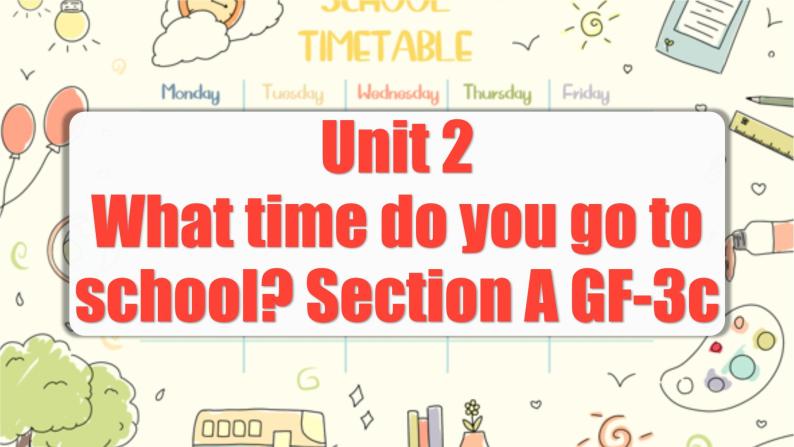 Unit 2 第2课时 (Section A GF-3c) 课件+教案 人教版英语七下01
