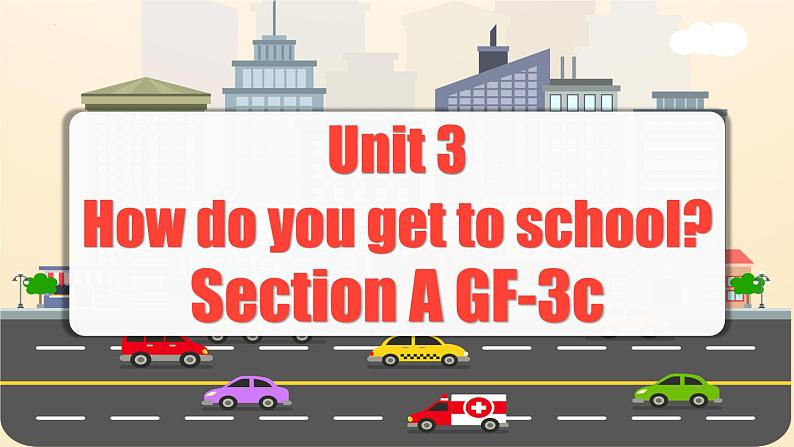 Unit 3 第2课时 (Section A GF-3c) 课件+教案 人教版英语七下01