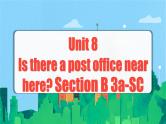 Unit 8 第5课时 (Section B 3a-SC) 课件+教案 人教版英语七下