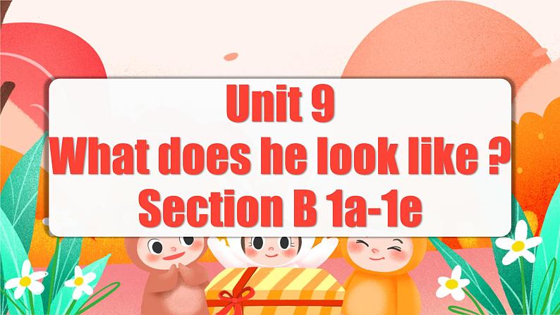 Unit 9 第3课时 (Section B 1a-1e) 课件+教案 人教版英语七下01