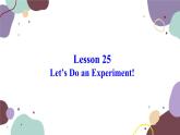 冀教版英语九年级上册 Lesson25 Let’s Do an Experiment!课件