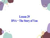 冀教版英语九年级上册 Lesson29 DNA－The Story of You课件