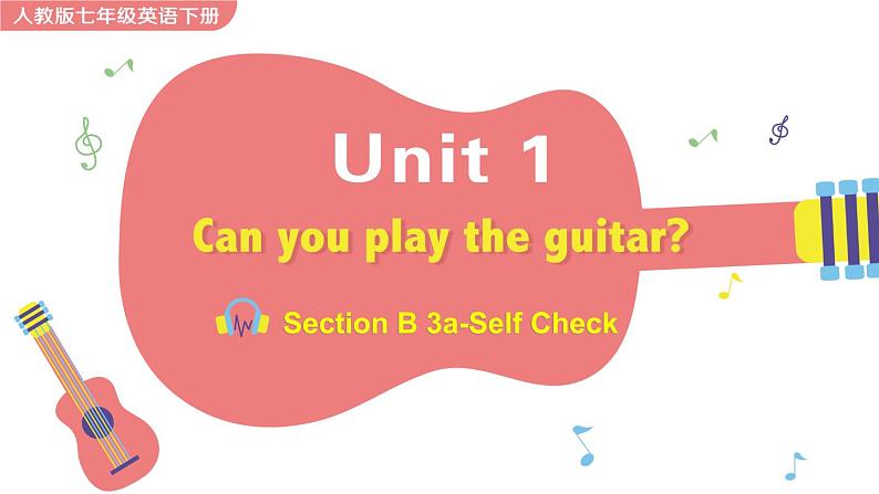 人教版英语七年级下册 Unit 1 Section B 3a-Self Check [PPT课件+教案]01