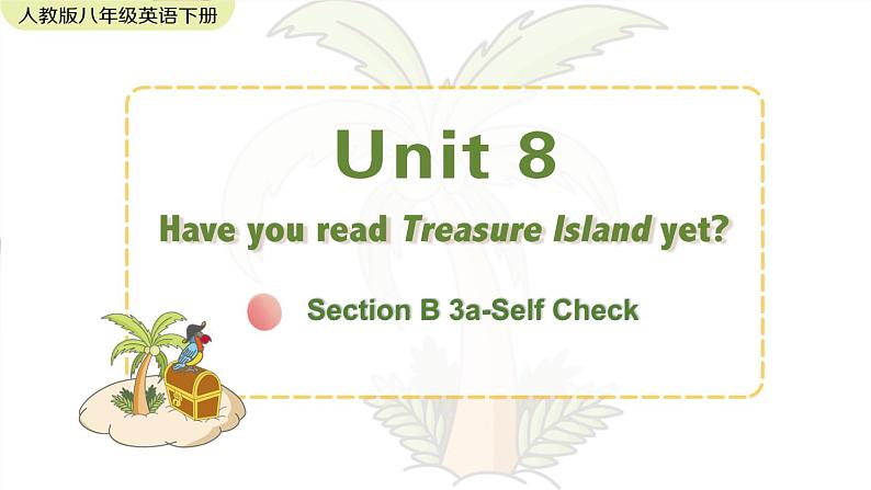 Unit 8 Section B 3a-Self Check第1页