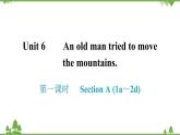 人教新目标(Go for it)版英语八年级下册 Unit 6 An old man tried to move -Section A (1a～2d)课件