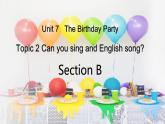 仁爱科普版英语七年级下册Unit 7 Topic 2 Can you sing an English song_ Section B课件+教案+音视频