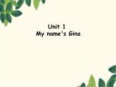 人教新目标版英语七年级上册Unit 1 My name's Gina.Section A(1a – 2c)课件