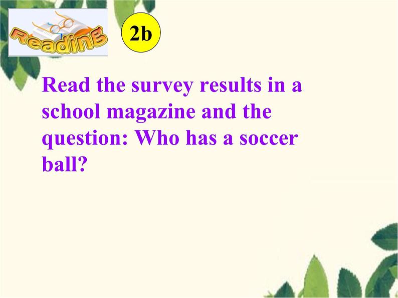 人教新目标版英语七年级上册Unit 5 Do you have a soccer ball-Section B(2b – 3b)课件06