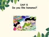 人教新目标版英语七年级上册Unit 6 Do you like bananas-Section B(1a – 2a)课件