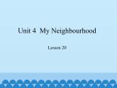 冀教版（三起）英语八年级上册 Unit 4  My Neighbourhood Lesson 20_1 课件
