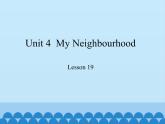 冀教版（三起）英语八年级上册 Unit 4  My Neighbourhood Lesson 19_1 课件