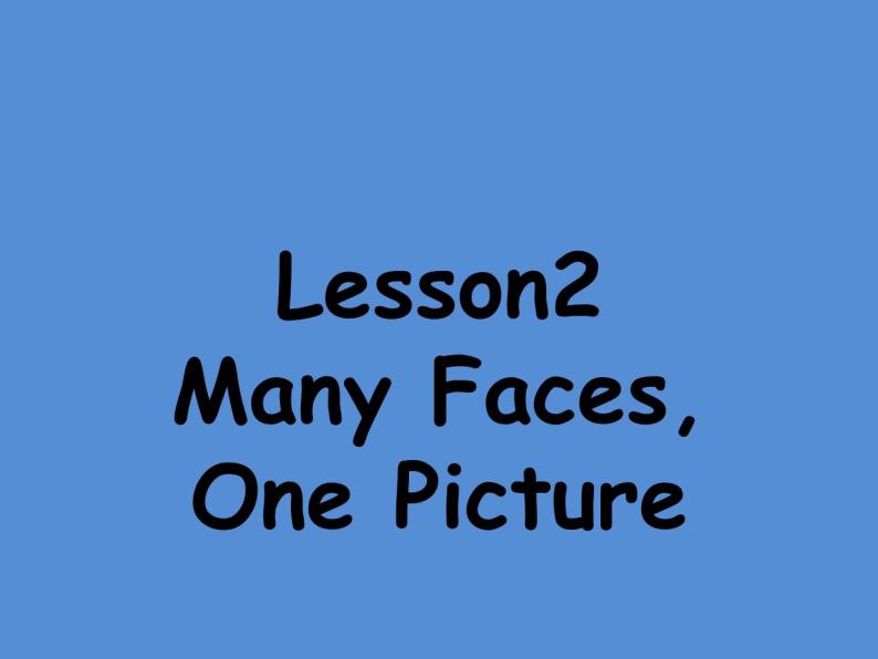 冀教版（三起）英语八年级上册 Unit 1  Me and My Class_Lesson 2 Many Faces, One Picture 课件04
