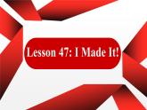 冀教版（三起）英语八年级上册 Unit 8  Celebrating MeLesson 47 I Made It! 课件