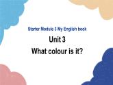 外研版英语七年级上册Starter Module 3 My English bookUnit3Whatcolour is it课件
