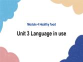 外研版英语七年级上册Module 4 Healthy food Unit3 Language in use课件