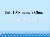 人教新目标版英语七年级上册 Unit 1 My name's Gina Section B（1a~1f）课件