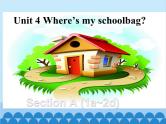 人教新目标版英语七年级上册 Unit 4 Where's my schoolbag Section A（1a~2d）课件