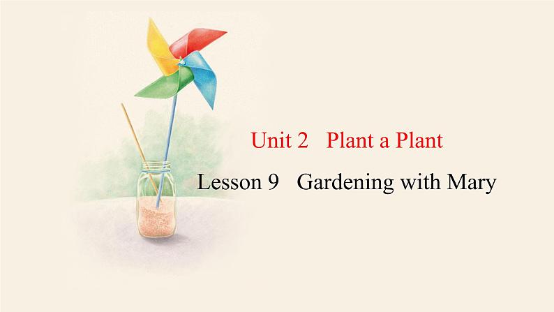 Unit 2 Lesson 9 Gardening with Mary  课件 2023-2024学年冀教版英语八年级下册01