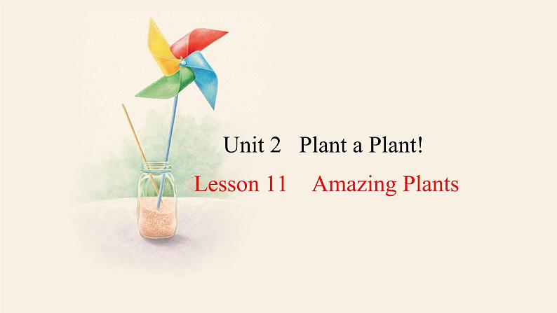 Unit 2 Lesson 11 Amazing Plants  课件 2023-2024学年冀教版英语八年级下册01