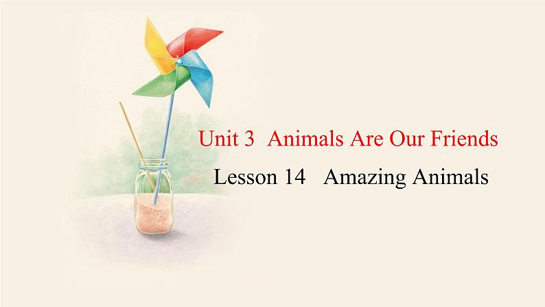 Unit 3 Lesson 14 Amazing Animals  课件 2023-2024学年冀教版英语八年级下册01