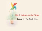 Unit 3 Lesson 15 The Zoo Is Open  课件 2023-2024学年冀教版英语八年级下册