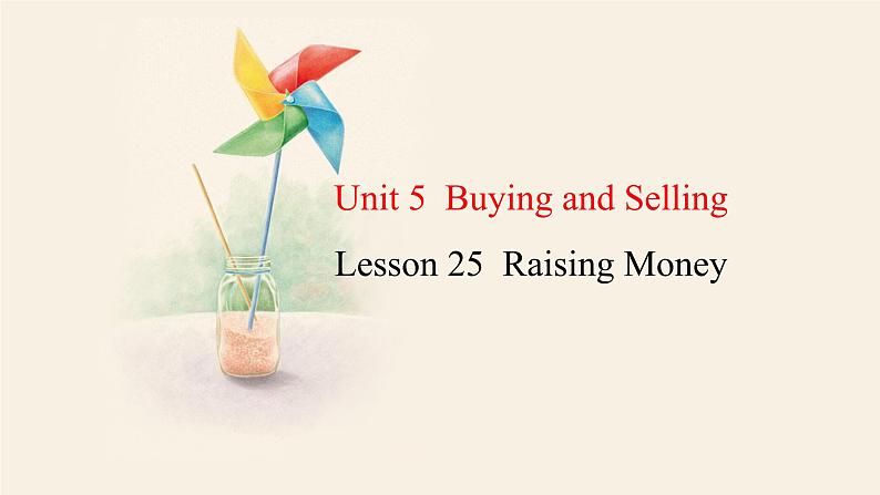 Unit 5 Lesson 25 Raising Money  课件 2023-2024学年冀教版英语八年级下册01