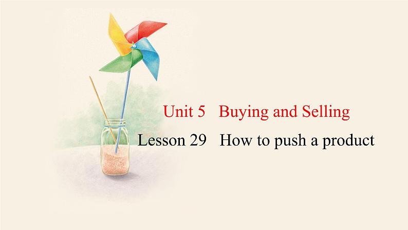 Unit 5 Lesson 29 How to push a product  课件 2023-2024学年冀教版英语八年级下册01