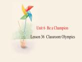 Unit 6 Lesson 36 Classroom Olympics  课件 2023-2024学年冀教版英语八年级下册