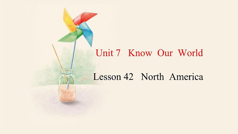 Unit 7 Lesson 42 North  America  课件 2023-2024学年冀教版英语八年级下册01