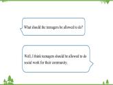 人教新目标版英语九年级上册Unit 7 Teenagers should be allowed to choose their own clothes.第三课时Grammar Focus-4c课件