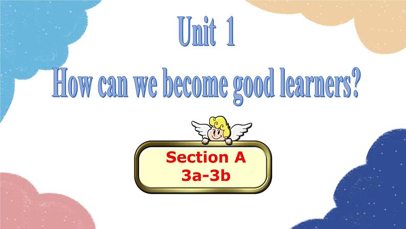 人教新目标(Go for it)版九年级英语全册 Unit 1How can we become good learnersSection A3a-3b课件01