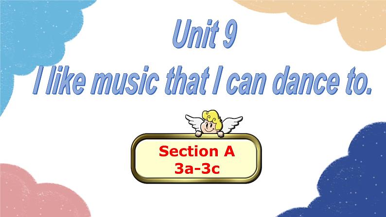 人教新目标(Go for it)版九年级英语全册 Unit 9I like music that I can dance to.Section A3a-3c课件01