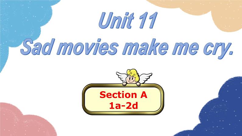 人教新目标(Go for it)版九年级英语全册 Unit 11Sad movies make me cry.Section A1a-2d课件01