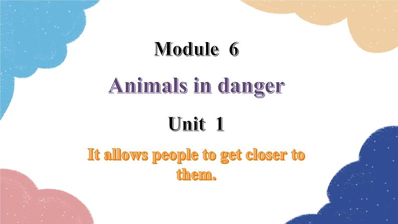 外研版英语八年级上册Module 6 Unit 1 It allows people to get closer to them[1]课件第1页