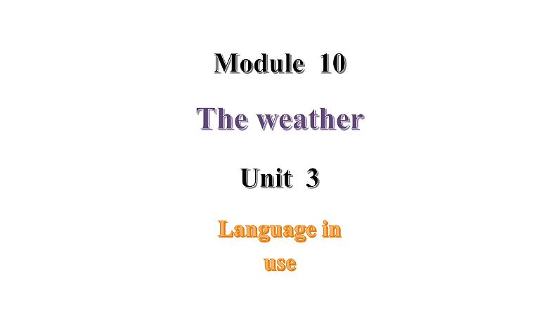 外研版英语八年级上册Module  10 Unit  3 Language in use课件01