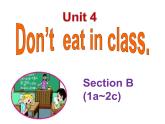 Unit 4 ection B+1a—2c+课件+2023-2024学年人教版七年级英语下册