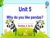 Unit 5 Why do you like pandas Section A 1a-1c 课件